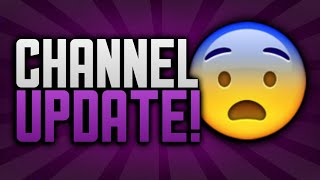 CHANNEL UPDATE MUST WATCH