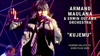 Download lagu Armand Maulana - Kujemu (Konser Erwin Gutawa Salute to Koes Plus 2005) mp3 Download lagu Armand Maulana - Kujemu (Konser Erwin Gutawa Salute to Koes Plus 2005) mp3