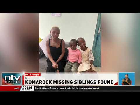 Two missing children found safe and reunited with family in Nairobi