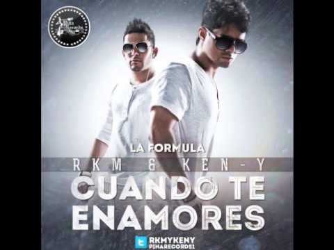 RKM & KEN-Y - Cuando te enamores (REGGAETON ORIGINAL 2012)(LA FORMULA)