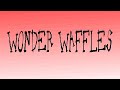 Wonder Waffles Animation Meme