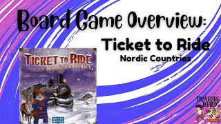Ticket To Ride: Nordic Countries - Board Game Overview