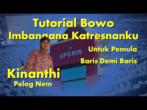 BOWO IMBANGANA KATRESNANKU, TEMBANG KINANTHI PELOG NEM