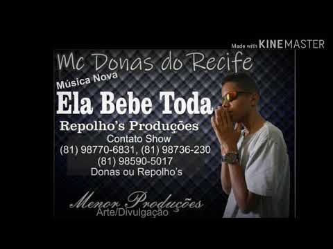 Mc Donas do Recife - Ela Bebe Toda