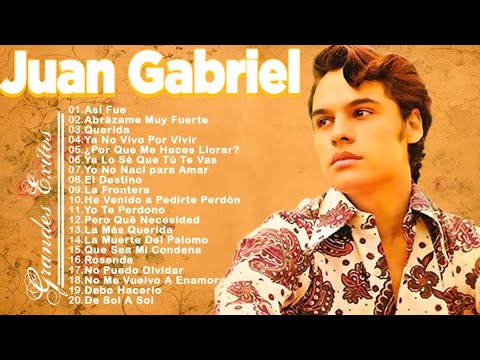 Juan Gabriel Greatest Hits Playlist – Lo Mejor de Lo Mejor | Inolvidable Éxitos Collection