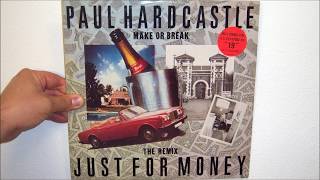 Paul Hardcastle - Just for money (make or break) (1985 The remix)