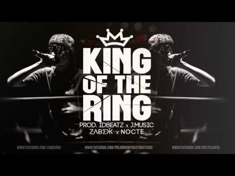 ZĄBEK x NOCTE - KING OF THE RING (prod. IDBEATS x J.MUSIC)