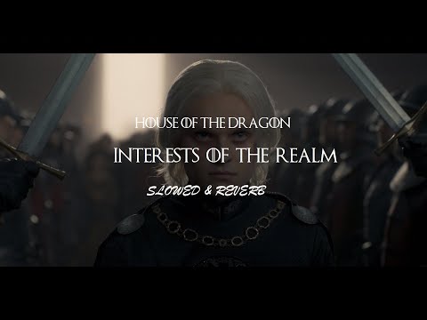 House of the Dragon - Aegon´s Coronation Theme "Interests of the Realm" | Slowed & Reverb