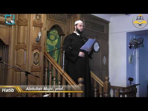 Hutba: Ljubav ashaba prema Kur'anu - Abdullah Mujić, prof.
