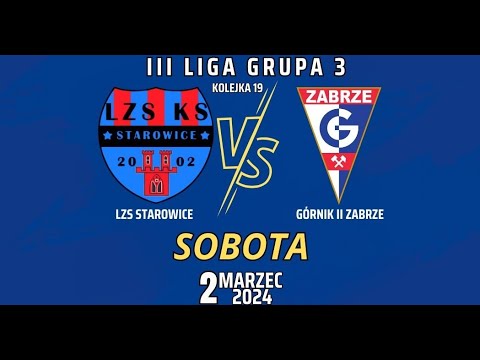 LZS STAROWICE DOLNE 1 -1 GÓRNIK II ZABRZE III Liga Gr. 3 KOLEJKA 19 2023/2024 SKRÓT
