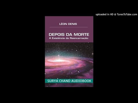 Depois da Morte 2/4 Leon Denis