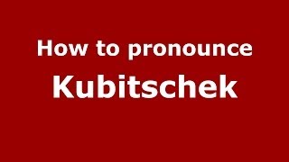 How to pronounce Kubitschek