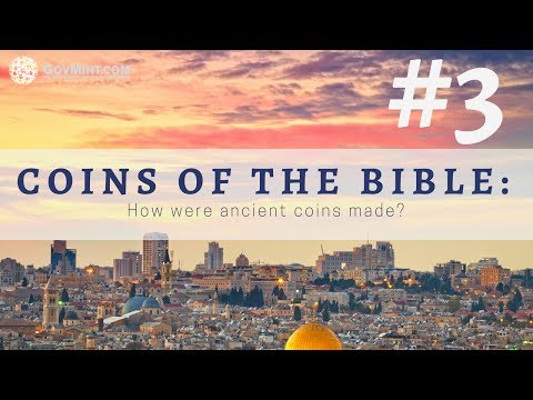 Coins of the Bible 3: How were ancient coins made?