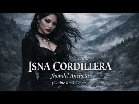 Isna Cordillera - Jhondel Ancheta (Gothic Rock Cover)