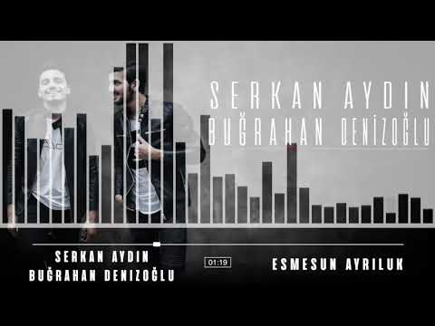 serkan aydın bugrahan  esmesun ayriluk official video
