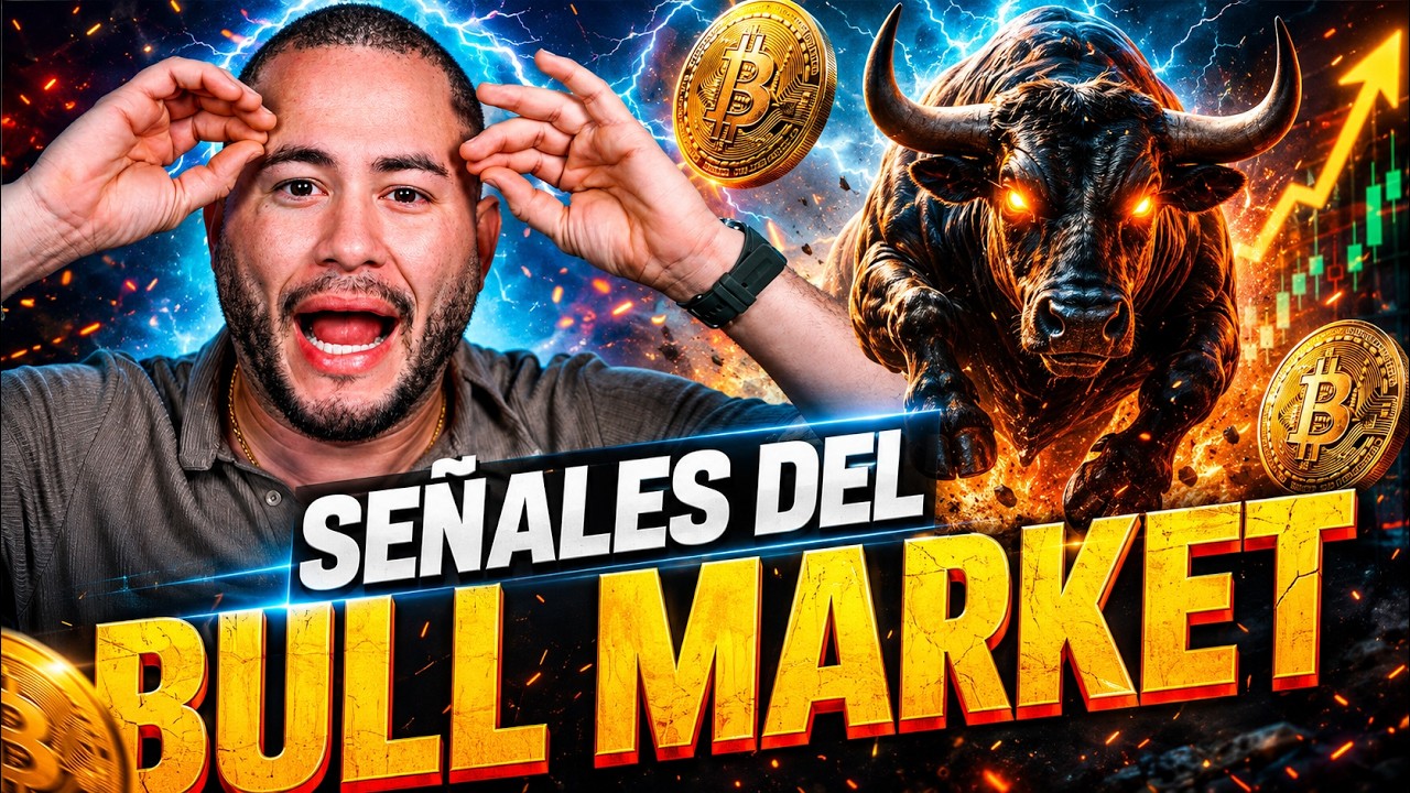 TOP 6 SENALES QUE ESTAMOS EN BULL MARKET