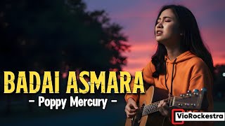 Download lagu BADAI ASMARA - Poppy Mercury | Cover by VioRockestra mp3