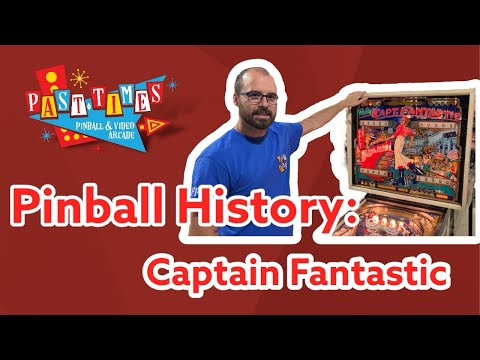 Past Times Pinball History Ep 3: Captain Fantastic and the Brown Dirt Cowboy
