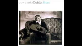 Dublin Blues. Guy Clark.