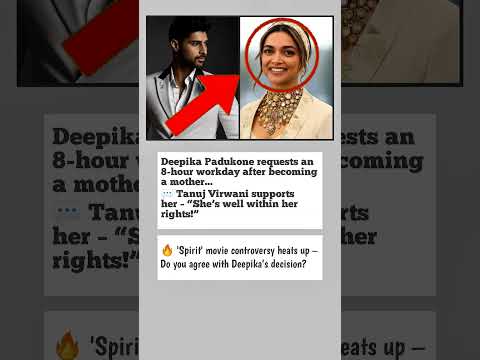 Deepika Padukone Demands 8-Hour Workday After Motherhood | 'Spirit' Movie Controversy🔥 #shorts