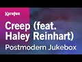 Creep (feat. Haley Reinhart) - Postmodern Jukebox | Karaoke Version | KaraFun