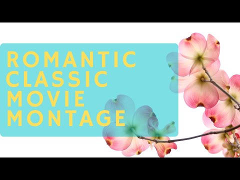 Best Romantic Classic Movie Montage