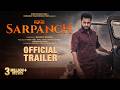 Sarpanch Official Trailer Dev Kharoud Jasmin Bajwa Sarbjit Gurbaz Dakssh Rel 10th July