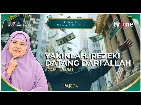 Jangan Pernah Berkecil Hati, Rezeki Dijamin Allah! | RUMAH MAMAH DEDEH