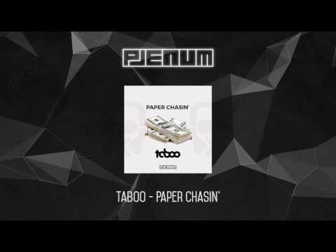 Taboo - Paper Chasin'