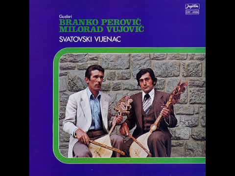 Branko Perovic, Milorad Miso Vujovic (Audio 1977) - Svatovski vijenac 1. dio