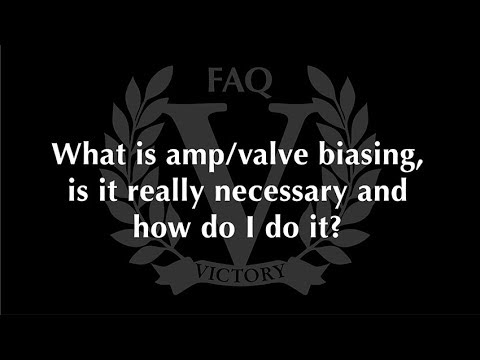 Victory Amplifiers FAQ – What Is Amp/Valve Biasing & Is It Necessary?