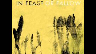 Sandra McCracken - In Feast or Fallow (feat. Thad Cockrell & Derek Webb)