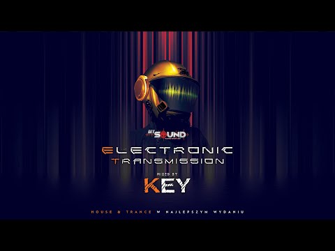 KEY⭐️25.08.2023⭐️ELECTRONIC TRANSMISSION⭐️House Progressive Trance 2023⭐️SUMMER 2023 DJ MIX