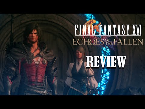 Final Fantasy 16 Echoes of the Fallen DLC Review - An Impressive DLC