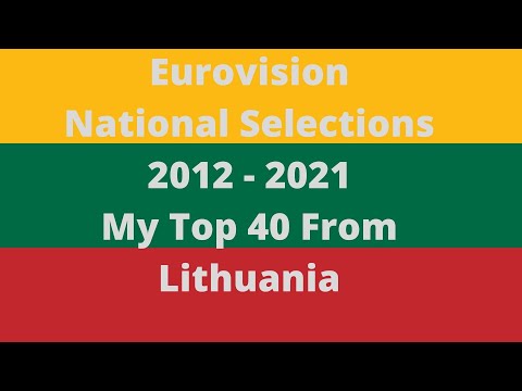 Eurovision National Selections - My Top 40 From Lithuania