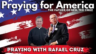 PFL-Praying LIVE with the Father of Sen. Ted Cruz! Join us! Praying for America, 10/7/2022