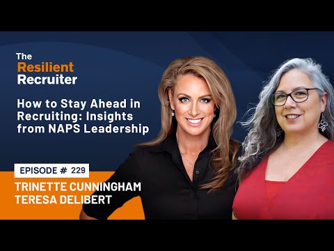 How to Stay Ahead in Recruiting Insights from NAPS Leadership ...