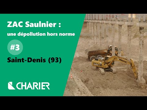[Episode #3] ZAC Saulnier : une dépollution hors norme à Saint-Denis