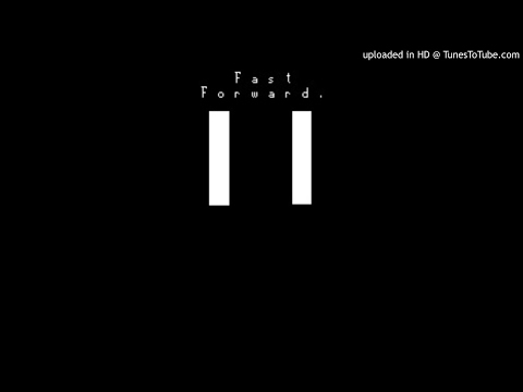 download lagu mp3 mp4 Now Fast Forward, download mp3 Now Fast Forward free downloadn, video klip Now Fast Forward