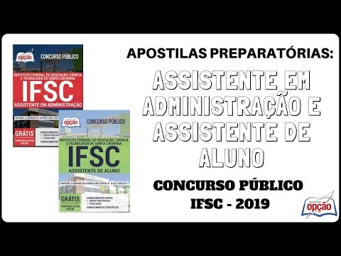 Apostilas Concurso Assistente de Aluno e Assistente em Administração do IFSC/2019 (Apostilas Opção)