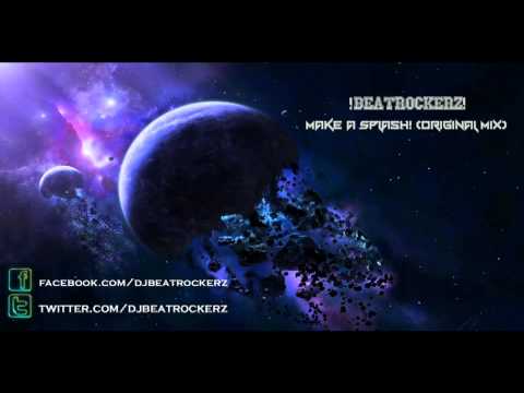 !BeatRockerz! - Make a Splash! (Original Mix)