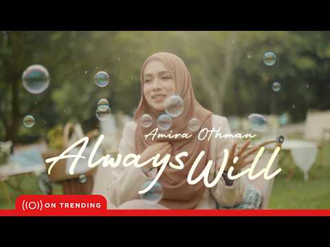 Always Will - Amira Othman
