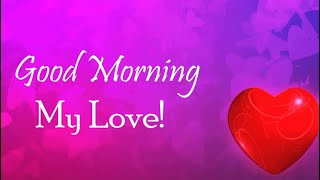 Good Morning Message | Romantic Good Morning Love Wishes for Girlfriend & Boyfriend