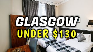 Top 10 Cheap Hotels & Accommodation in Glasgow, Scotland - Where To Stay On A Bu
