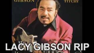 LACY GIBSON RIP