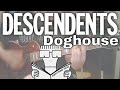Descendents - Doghouse [Everything sucks #8] (Guitar cover / Guitar Tab)