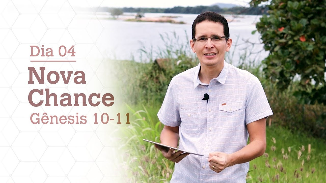 DIA 04 | NOVA CHANCE | GÊNESIS 10-11 | BÍBLIA TODO DIA