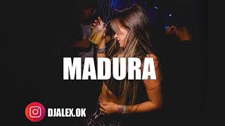 MADURA - COSCULLUELA ✘ BAD BUNNY ✘ DJ ALEX FIESTERO REMIX