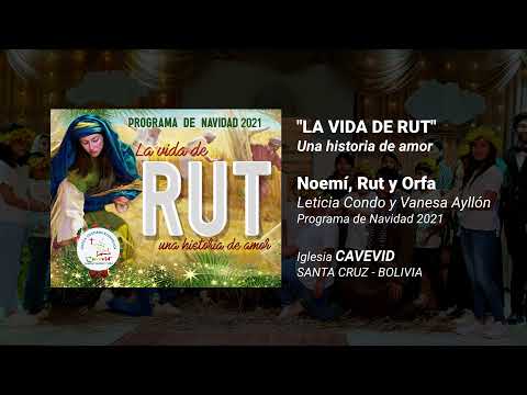 Noemi, Rut y Orfa - Leticia Condo y Vanesa Ayllón (Programa de Navidad 2021 - Iglesia Cavevid)