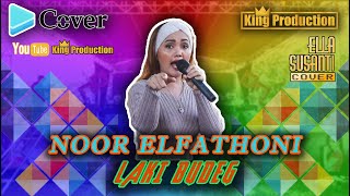 Download lagu Laki Budeg - Noor Elfathony - Pesta Hajat Ella Susanti - Ds. Kroya Kc. Kroya indramayu mp3